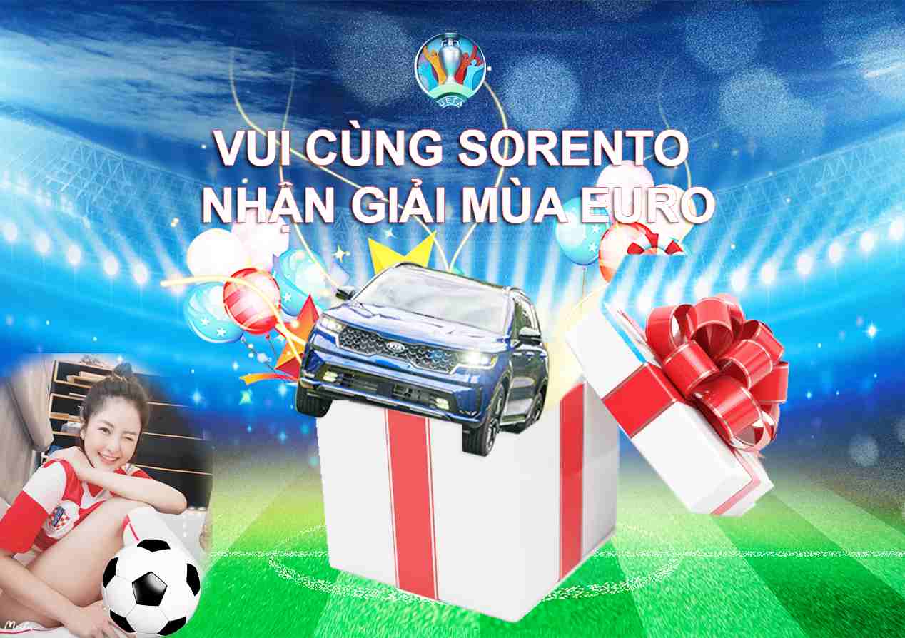 Vui cùng SORENTO - nhận giải mùa EURO